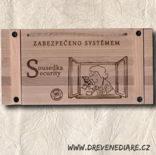Dřevěná cedule na dveře - Sousedka security