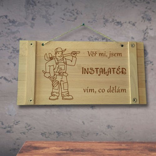 Dřevěná cedule na dveře - Jsem instalatér